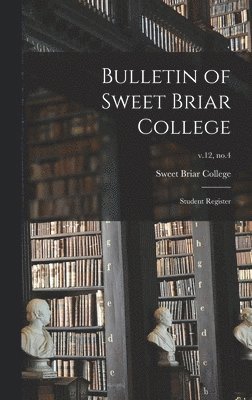 bokomslag Bulletin of Sweet Briar College