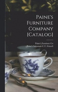 bokomslag Paine's Furniture Company [catalog]