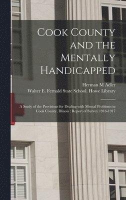 Herman M Adler, Herman M. Adler - Cook County and the Mentally Handicapped, Inbunden
