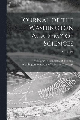 bokomslag Journal of the Washington Academy of Sciences; v. 49 1959