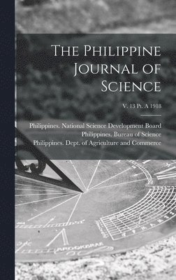 bokomslag Philippine Journal of Science; v. 13 pt. A 1918