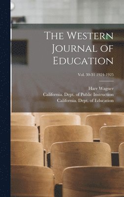 The Western Journal of Education; Vol. 30-31 1924-1925 1