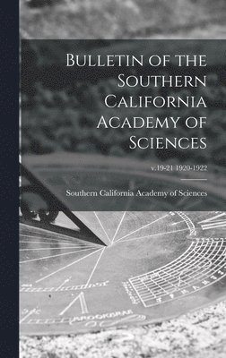 bokomslag Bulletin of the Southern California Academy of Sciences; v.19-21 1920-1922