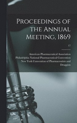 Proceedings of the Annual Meeting, 1869; 17