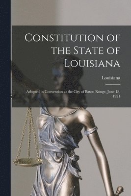 bokomslag Constitution of the State of Louisiana