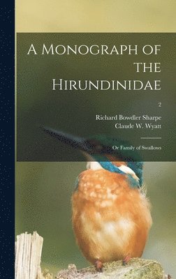 A Monograph of the Hirundinidae 1