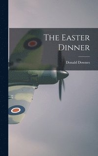 bokomslag The Easter Dinner
