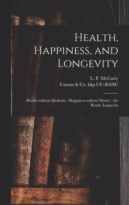 bokomslag Health, Happiness, and Longevity