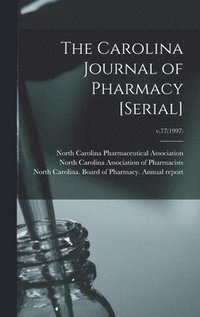 bokomslag The Carolina Journal of Pharmacy [serial]; v.77(1997)