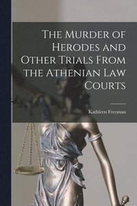 bokomslag The Murder of Herodes and Other Trials From the Athenian Law Courts