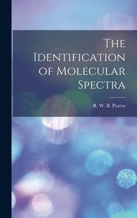 bokomslag The Identification of Molecular Spectra