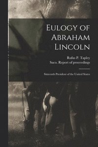 bokomslag Eulogy of Abraham Lincoln