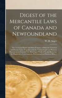 bokomslag Digest of the Mercantile Laws of Canada and Newfoundland [microform]