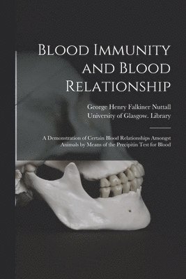 Blood Immunity and Blood Relationship [electronic Resource]