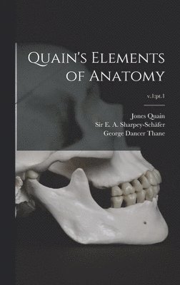 bokomslag Quain's Elements of Anatomy; v.1