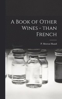 bokomslag A Book of Other Wines - Than French