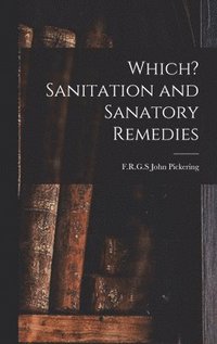 bokomslag Which? Sanitation and Sanatory Remedies