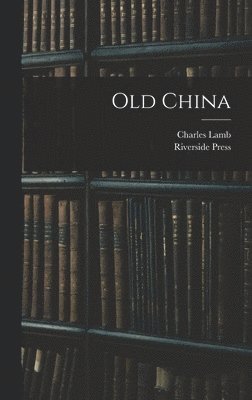 Old China 1