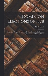 bokomslag Dominion Elections of 1878 [microform]