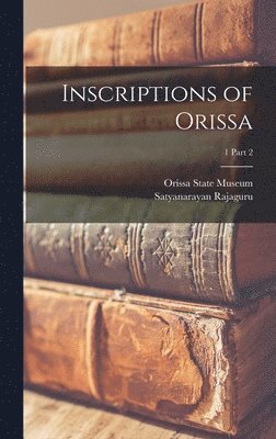 Inscriptions of Orissa; 1 part 2 1