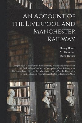 bokomslag Account of the Liverpool and Manchester Railway