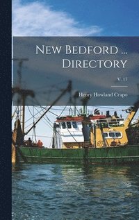 bokomslag New Bedford ... Directory; v. 17