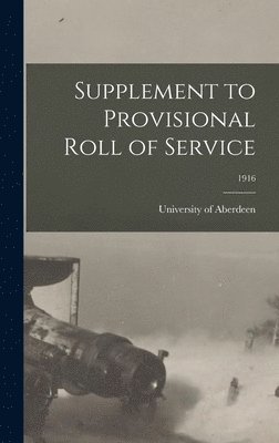 bokomslag Supplement to Provisional Roll of Service; 1916