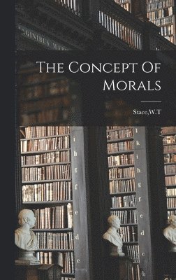 The Concept Of Morals 1