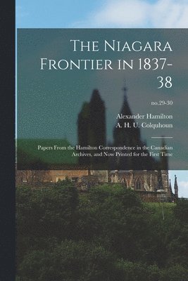 The Niagara Frontier in 1837-38 1