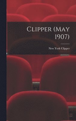 Clipper (May 1907) 1