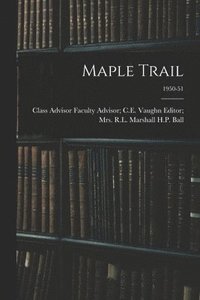 bokomslag Maple Trail; 1950-51