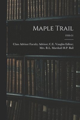 bokomslag Maple Trail; 1950-51