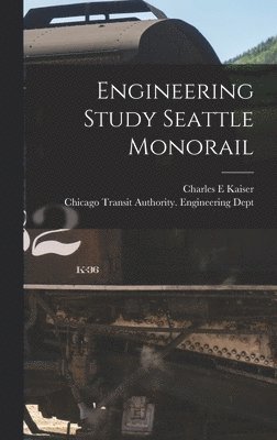 Engineering Study Seattle Monorail 1