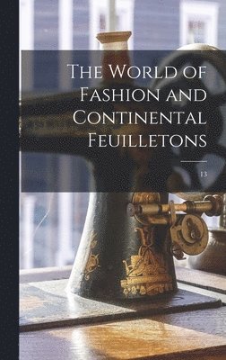 bokomslag The World of Fashion and Continental Feuilletons; 13