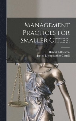 Management Practices for Smaller Cities; 1