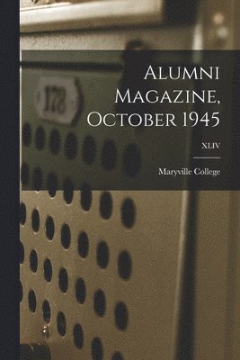 bokomslag Alumni Magazine, October 1945; XLIV