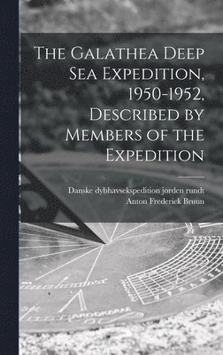 bokomslag The Galathea Deep Sea Expedition, 1950-1952, Described by Members of the Expedition