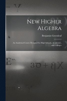 New Higher Algebra 1