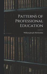 bokomslag Patterns of Professional Education