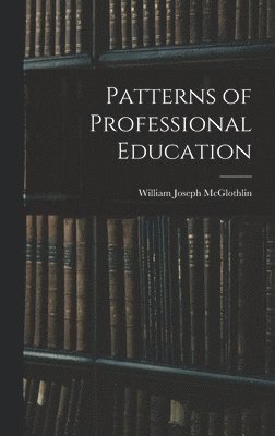 bokomslag Patterns of Professional Education
