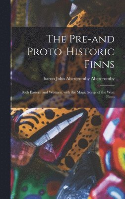 The Pre-and Proto-historic Finns 1