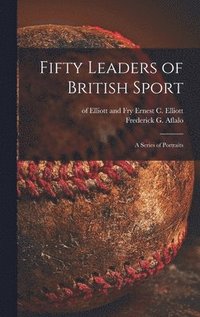 bokomslag Fifty Leaders of British Sport