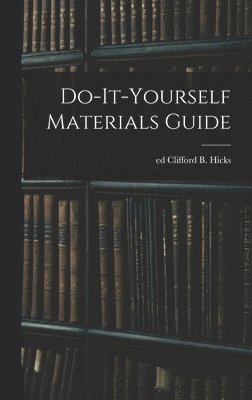 Do-it-yourself Materials Guide 1