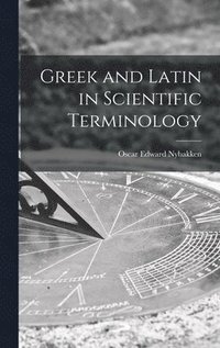 bokomslag Greek and Latin in Scientific Terminology