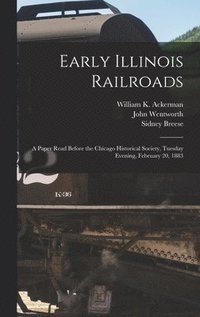 bokomslag Early Illinois Railroads