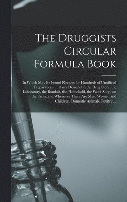 The Druggists Circular Formula Book 1