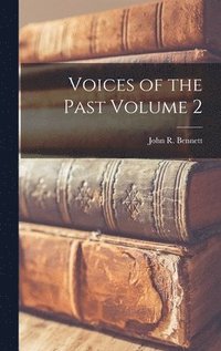 bokomslag Voices of the Past Volume 2