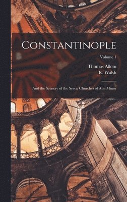 Thomas 1804-1872 Allom - Constantinople, Inbunden