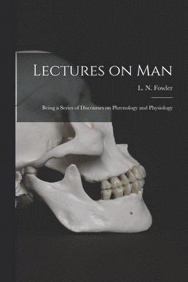 bokomslag Lectures on Man