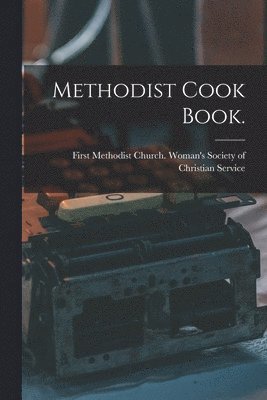 Methodist Cook Book. 1